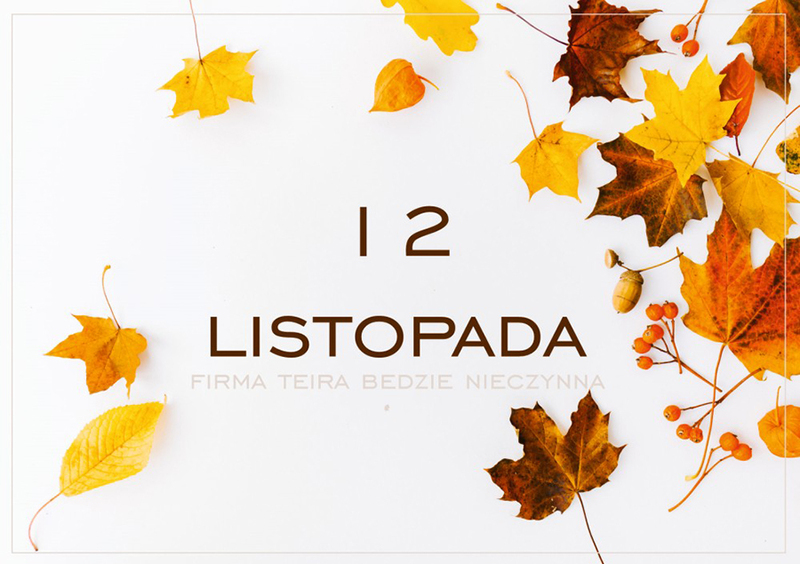 W dniu 12 listopada firma będzie nieczynna